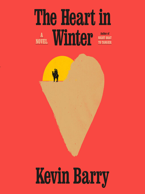 Title details for The Heart in Winter by Kevin Barry - Wait list